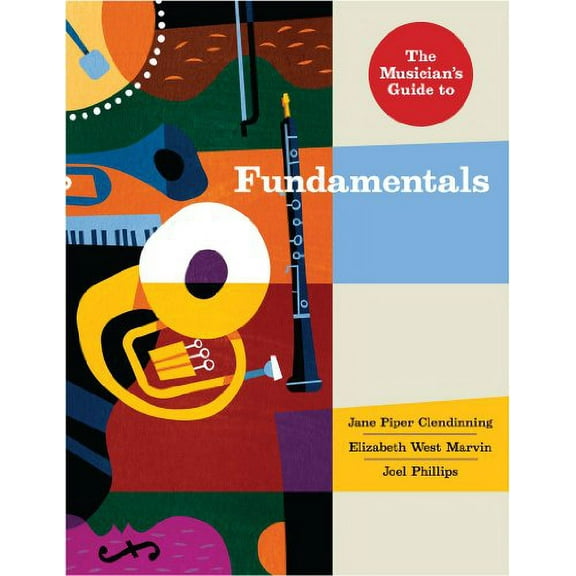 Pre-Owned The Musician's Guide to Fundamentals (Book & CD-ROM) (Paperback) 0393928748 9780393928747