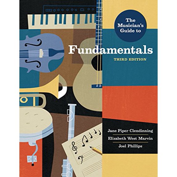 Pre-Owned The Musician's Guide to Fundamentals (Paperback) 0393639169 9780393639162