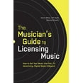 thumbnail image 1 of Pre-Owned The Musician's Guide to Licensing Music: How to Get Your Music Into Film, Tv, Advertising, Digital Media & Beyond (Paperback) 0823014878 9780823014873, 1 of 1