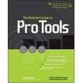 thumbnail image 1 of Pre-Owned The Musician's Guide to Pro Tools (Paperback) 0072231750 9780072231755, 1 of 1