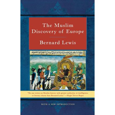 The Muslim Discovery of Europe, (Paperback)