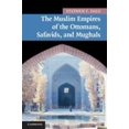 thumbnail image 1 of Pre-Owned The Muslim Empires of the Ottomans, Safavids, and Mughals (Paperback) 0521691427 9780521691420, 1 of 1