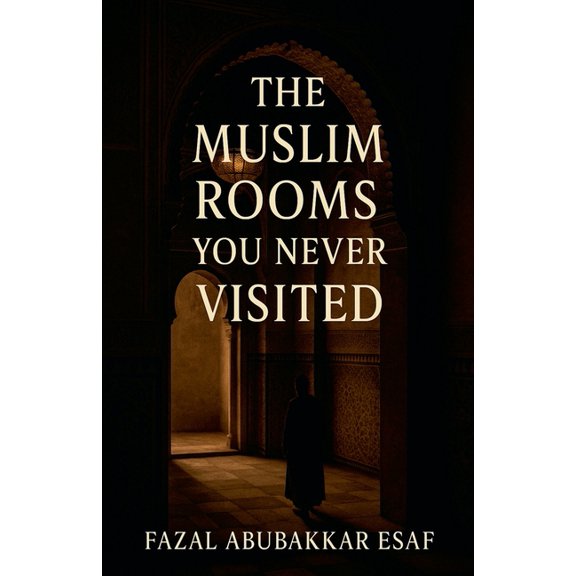 The Muslim Room You never Visited, (Paperback)