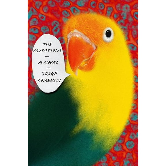 The Mutations : A Novel (Hardcover)