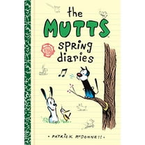 Pre-Owned The Mutts Spring Diaries: Volume 4 (Paperback) 1449485146 9781449485146