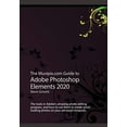 thumbnail image 1 of Pre-Owned The Muvipix.com Guide to Adobe Photoshop Elements 2020: The tools in Adobe's amazing photo editing program and how to use them, 9781689354134, 1689354135, Paperback,, 1 of 1