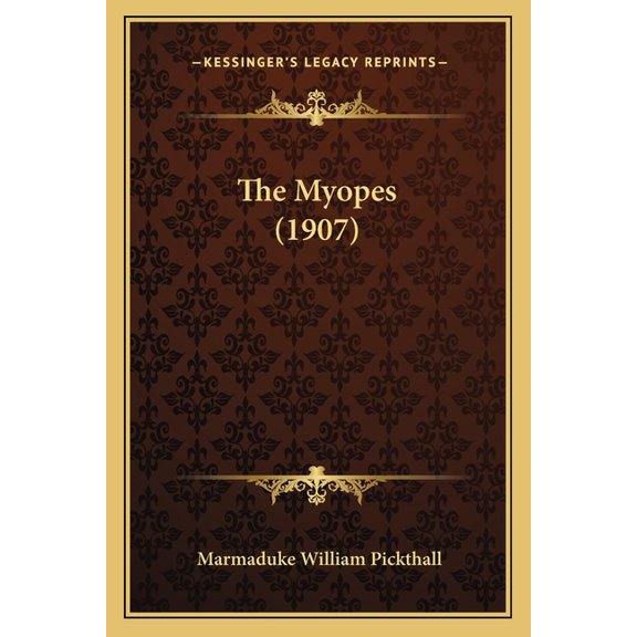 The Myopes (1907) (Paperback)