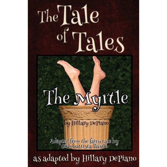 Fairly Obscure Fairy Tale Plays The Myrtle: a funny fairy tale one act play [Theatre Script], Book 3, (Paperback)
