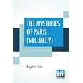 thumbnail image 1 of The Mysteries Of Paris (Volume V) : In Six Volumes. (Volume V) (Paperback), 1 of 1