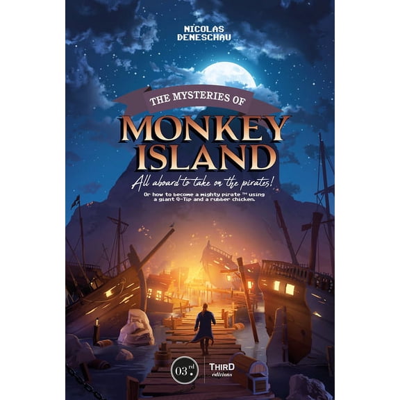 The Mysteries of Monkey Island: All Aboard to Take on the Pirates!, (Hardcover)