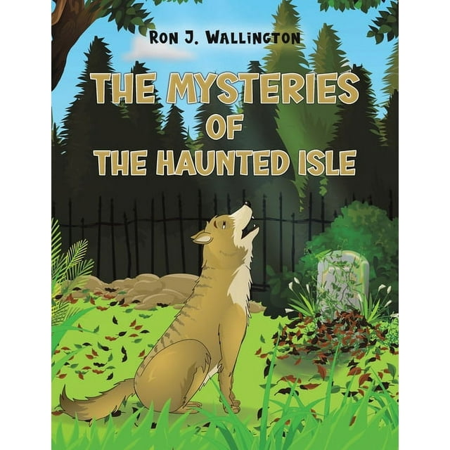 The Mysteries of The Haunted Isle, (Paperback)