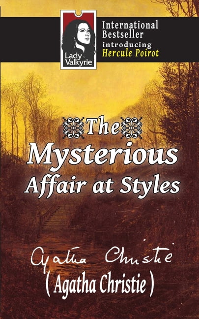 The Mysterious Affair at Styles (Lady Valkyrie Crime/Mystery/Thrillers), (Paperback)