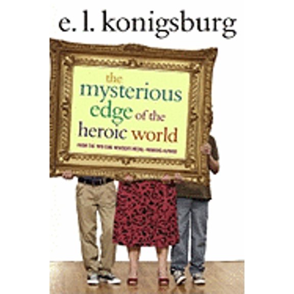 Pre-Owned The Mysterious Edge of the Heroic World, 9781416949725, 1416949720, Hardcover, First Edition edition