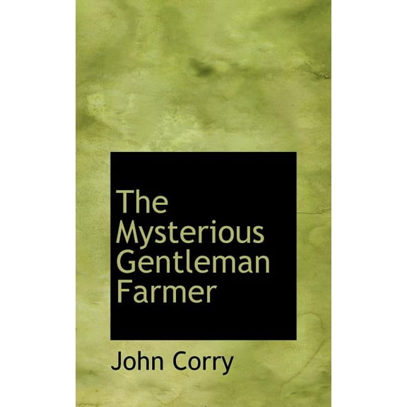 The Mysterious Gentleman Farmer (Hardcover)