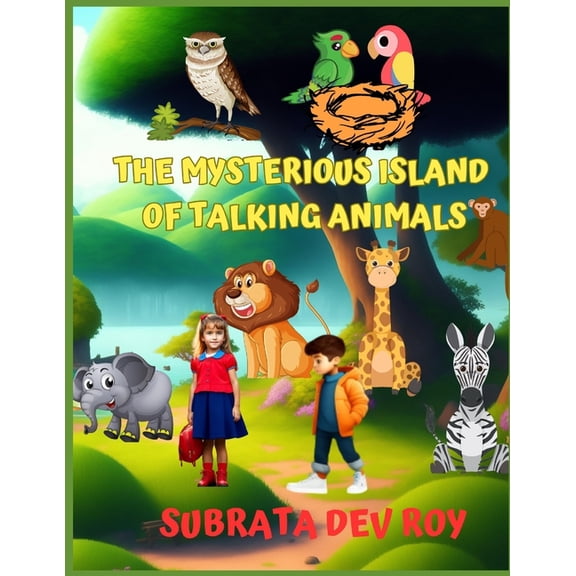 The Mysterious Island of Talking Animals: A Journey to a World of Talking Animals, (Paperback)