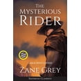 thumbnail image 1 of The Mysterious Rider (Annotated, Large Print), (Paperback), 1 of 1