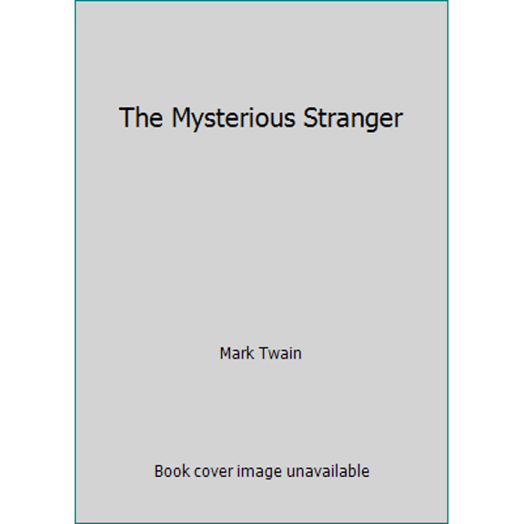 Pre-Owned The Mysterious Stranger (Unknown) 0451520696 9780451520692