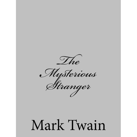 The Mysterious Stranger, (Paperback)