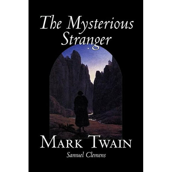The Mysterious Stranger by Mark Twain, Fiction, Classics, Fantasy & Magic, (Hardcover)