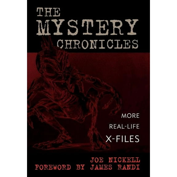 The Mystery Chronicles: More Real-Life X-Files, (Hardcover)
