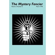 The Mystery Fancier Vol. 2 No. 2 March 1978, Paperback