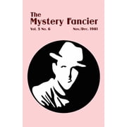 The Mystery Fancier Vol. 5 No. 6 November/December 1981, Paperback