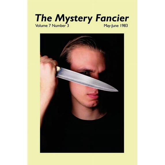 The Mystery Fancier (Vol. 7 No. 3) May-June 1983, (Paperback)