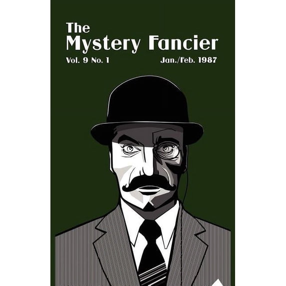 The Mystery Fancier (Vol. 9 No. 1) January/February 1987, (Paperback)