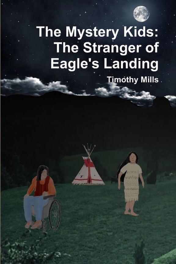 The Mystery Kids: The Stranger of Eagle's Landing, (Paperback)