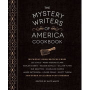 The Mystery Writers of America Cookbook Wickedly Good Meals and Desserts to Die for, Hardcover