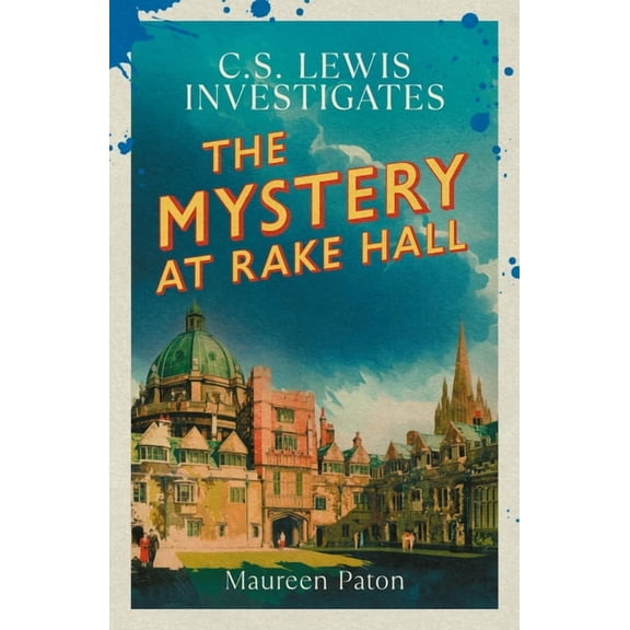 C.S. Lewis Investigates The Mystery at Rake Hall: C.S. Lewis Investigates (the Times Best Crime Fiction of 2025 So Far), (Hardcover)