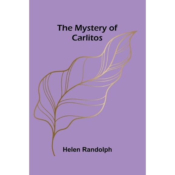The Mystery of Carlitos, (Paperback)