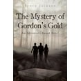 thumbnail image 1 of The Mystery of Gordons Gold: An Adventure Squad Novel  Paperback  1662441762 9781662441769 Lloyd Jackson, 1 of 1