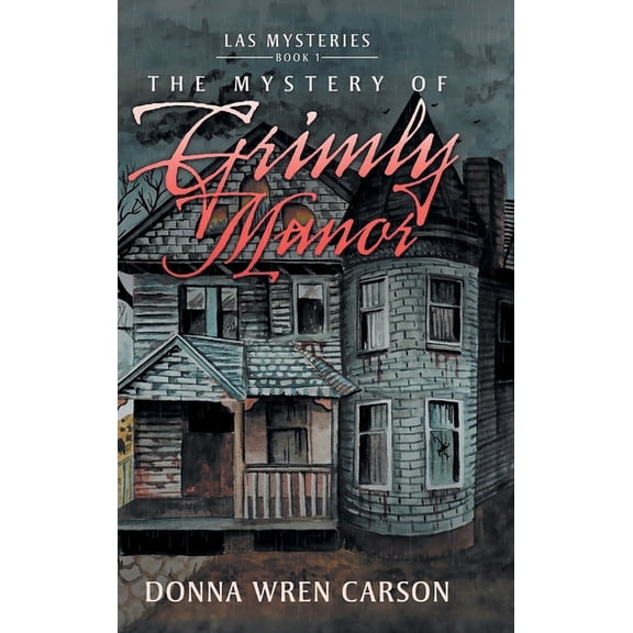 The Mystery of Grimly Manor, (Hardcover)