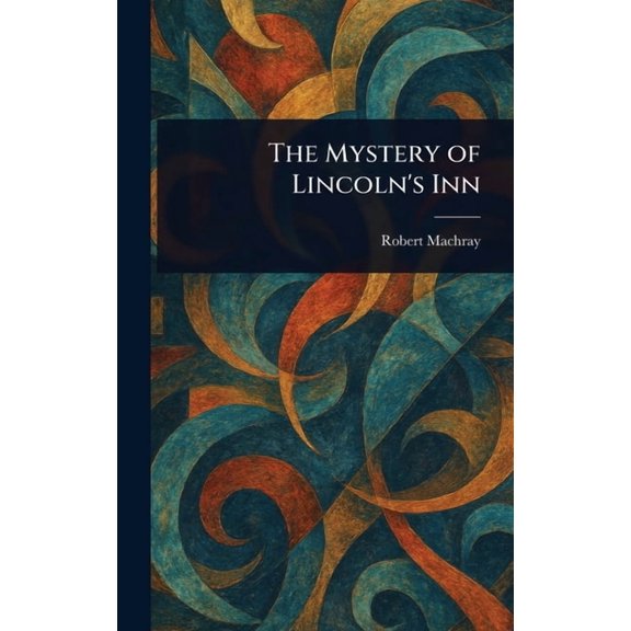 The Mystery of Lincoln's Inn, (Hardcover)