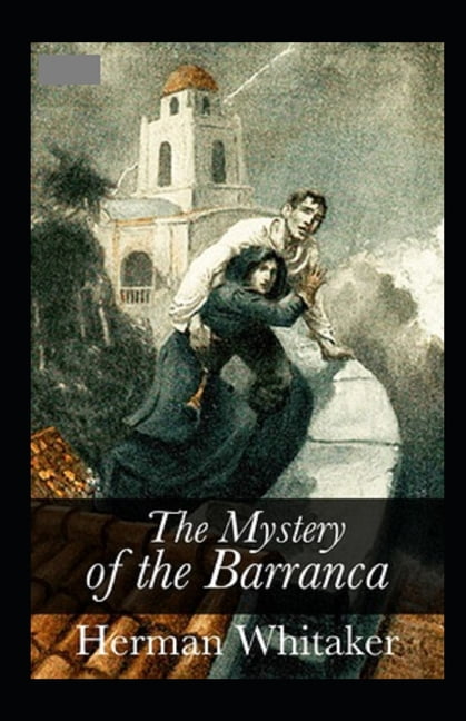 The Mystery of the Barranca Annotated (Paperback)