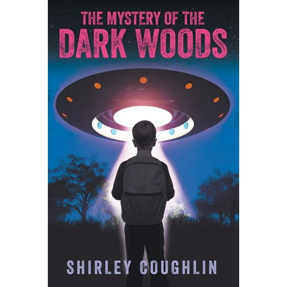 The Mystery of the Dark Woods (Paperback)