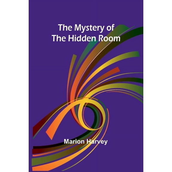 The Mystery of the Hidden Room, (Paperback)