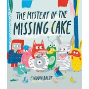 The Mystery of the Missing Cake Hardcover