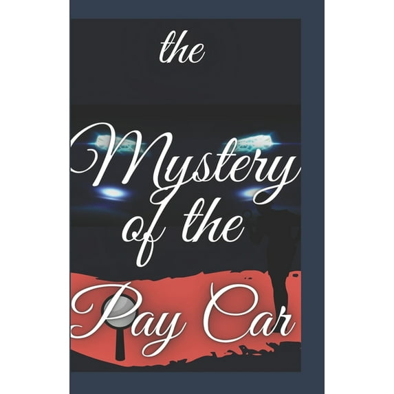 The Mystery of the Pay Car : Version française (Paperback)
