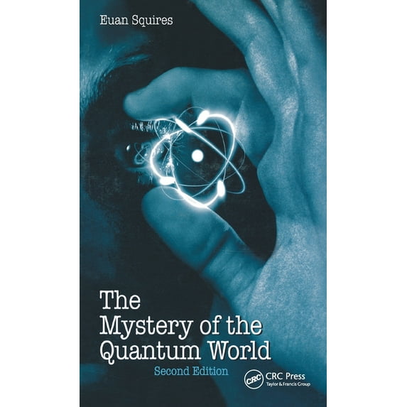 The Mystery of the Quantum World, (Hardcover)