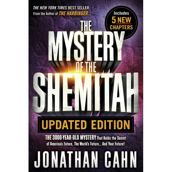 The Mystery of the Shemitah Updated Edition: The 3,000-Year-Old Mystery That Holds the Secret of America's Future, , (Paperback)