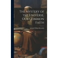 thumbnail image 1 of The Mystery of the Universe, Our Common Faith (Hardcover), 1 of 1