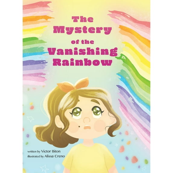 The Mystery of the Vanishing Rainbow, (Hardcover)