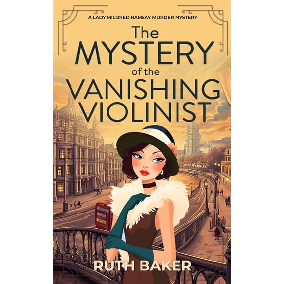 The Mystery of the Vanishing Violinist: A completely unputdownable 1920s British cozy murder mystery, (Paperback)