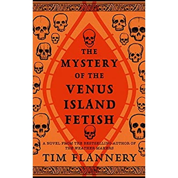 Pre-Owned The Mystery Of Venus Island Fetish Thorndike Press Large Print Hardcover Tim Flannery