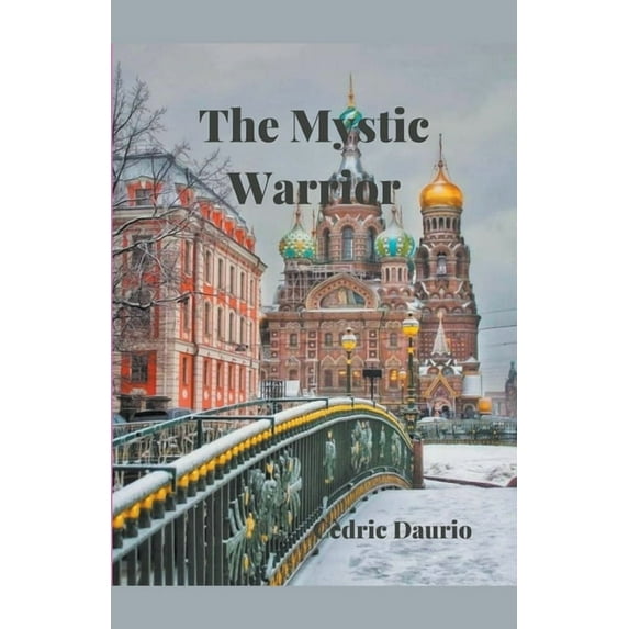 The Mystic Warrior, (Paperback)