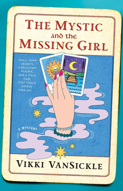 The Mystic and the Missing Girl: A Mystery, (Hardcover)