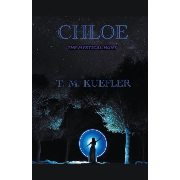 The Mystical Hunt Chloe, Book 6, (Paperback)