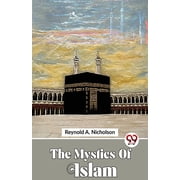 The Mystics Of Islam, Paperback